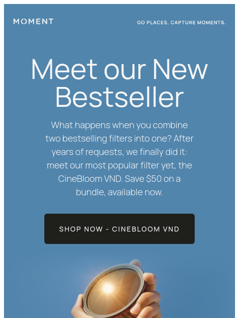 shopmoment newsletter: Save $50 On CineBloom VND Bundles