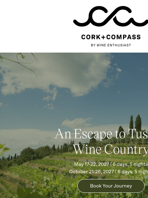 wineenthusiast newsletter: Dreaming of Tuscany?