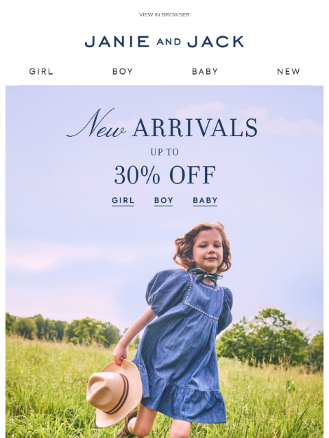 janieandjack newsletter: New arrivals, now up to 30% off