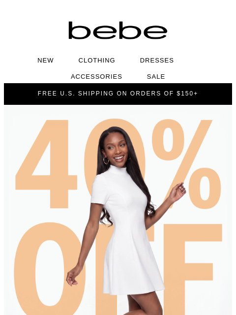 bebe newsletter: 🔥 40% Off Sitewide. Your Cart Is Looking Better A...