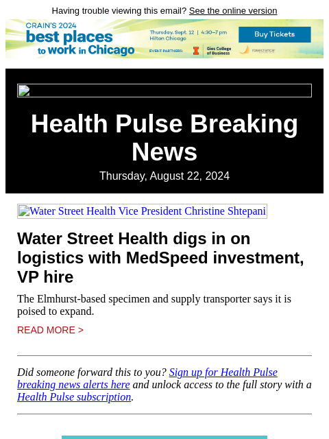 Having trouble viewing this email? See the online version Health Pulse Breaking News Thursday, August 22, 2024 Water Street Health Vice President Christine Shtepani Water Street Health digs in on