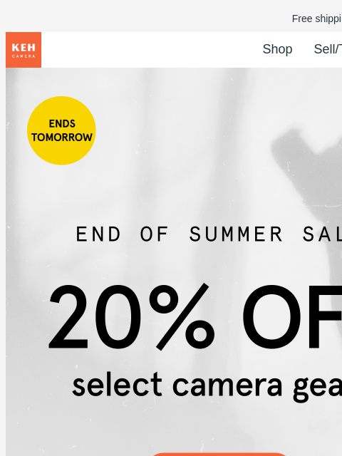 There's only 2 days left to get 20% off select camera gear. Shop now! Free shipping on orders $75+ KEH logo Shop Sell/Trade Blog Select Camera Gear Sale Use promo code ES20 at checkout. Offer ends