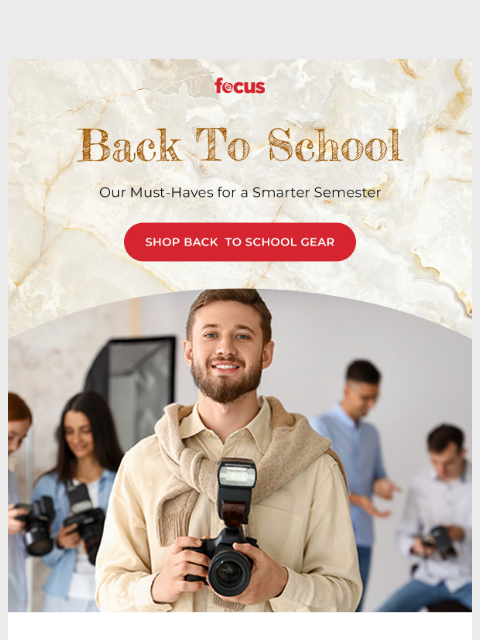 focuscamera newsletter: Gear up for Back to School 🎒📸