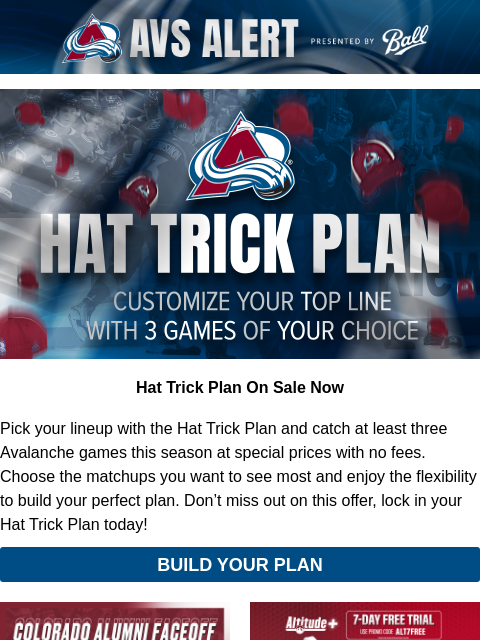 thecoloradoavalanche newsletter: 🏔️Catch the Action with a Hat Trick Plan