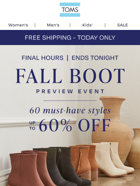 toms newsletter: LAST CALL—Up to 60% Off 60 Styles!