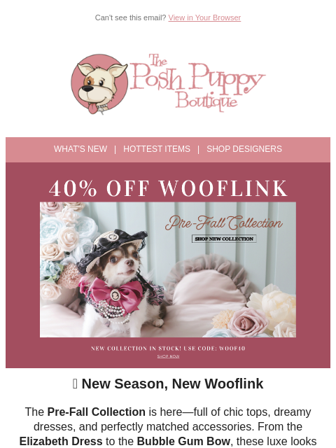 poshpuppyboutique newsletter: Wooflink Pre-Fall Just Dropped → 40% Off Today Onl...