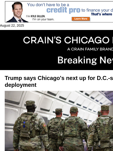 crainalerts newsletter: Trump eyes Chicago for D.C.-style National Guard d...