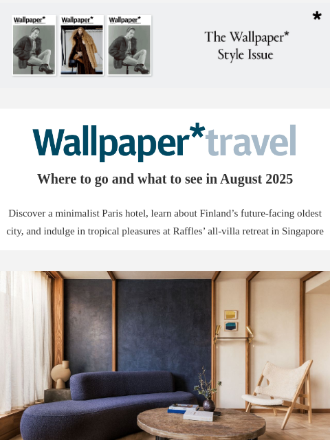 futureplc newsletter: Wallpaper* Travel in 2025: where to go