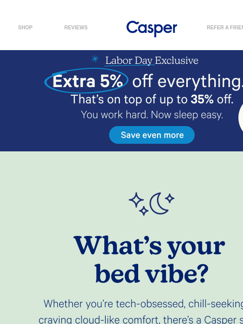 casper newsletter: Your vibe, your bed, your rules 😎