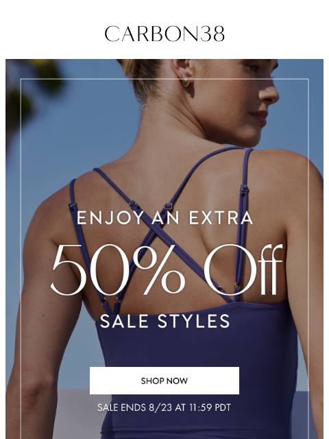 carbon38 newsletter: Ends Tomorrow: Extra 50% off