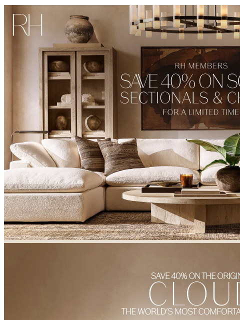 rh newsletter: Save 40% on Select Sofas, Sectionals & Chairs for ...