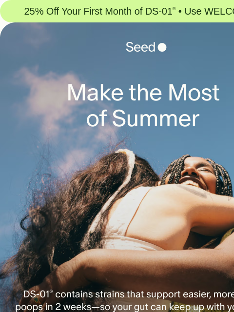 seed newsletter: More summer. Less backup.