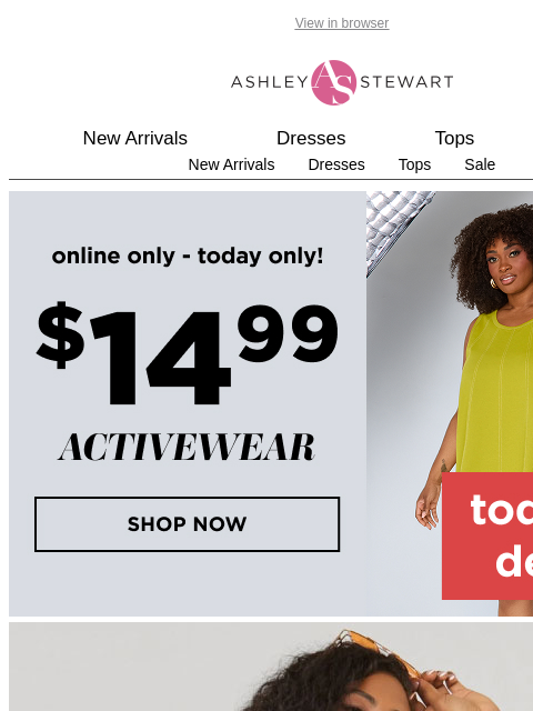 ashleystewart newsletter: ⏳TODAY ONLY: $14.99 ACTIVE