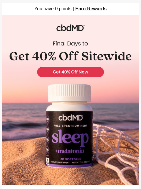 cbdmd newsletter: 40% Off Ends Soon!