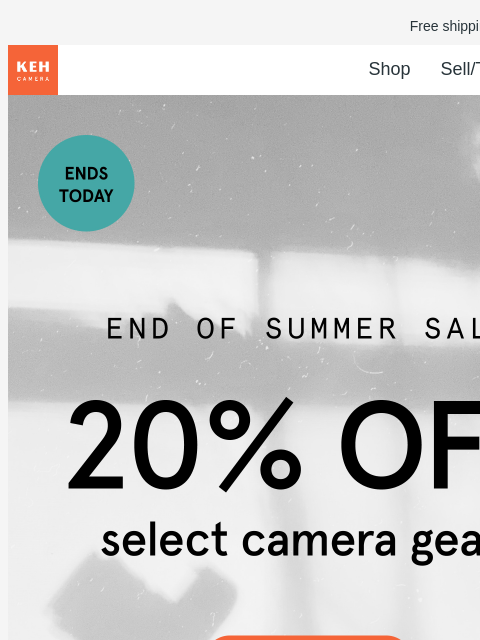 Don't miss your last chance to shop our End of Summer sale! Free shipping on orders $75+ KEH logo Shop Sell/Trade Blog Select Camera Gear Sale Use promo code ES20 at checkout. Offer ends tonight.