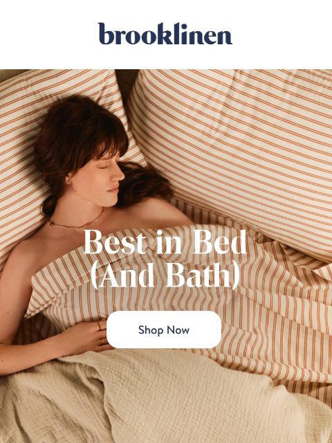 brooklinen newsletter: You Deserve THE BEST