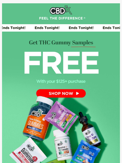 cbdfx newsletter: Final Day: 4 FREE THC Gummies w/ qualifying purcha...