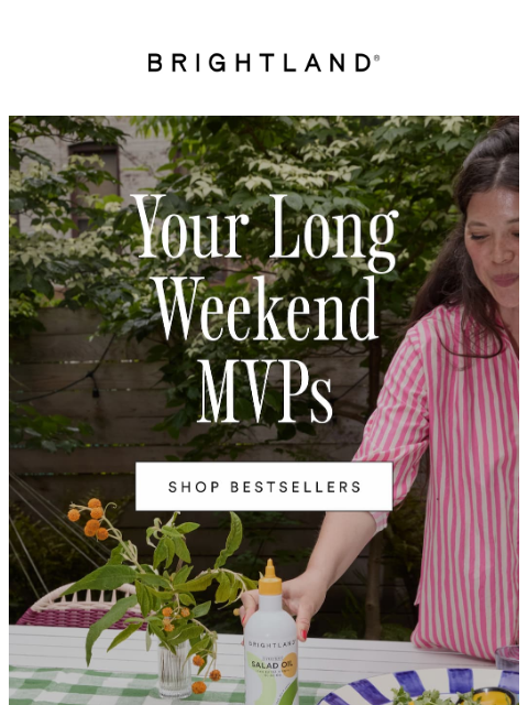brightland newsletter: Early Prep = Effortless Hosting