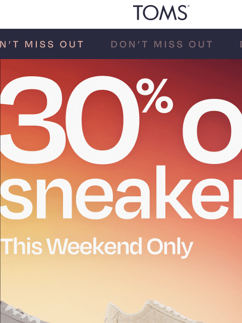 toms newsletter: Your Next Everyday Pair is 30% Off