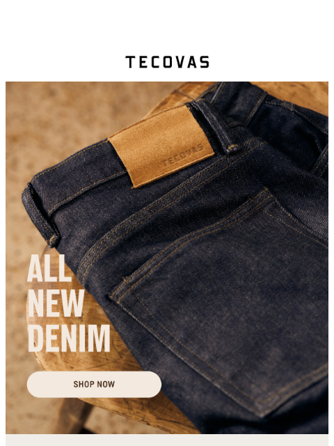 tecovas newsletter: NEW DENIM