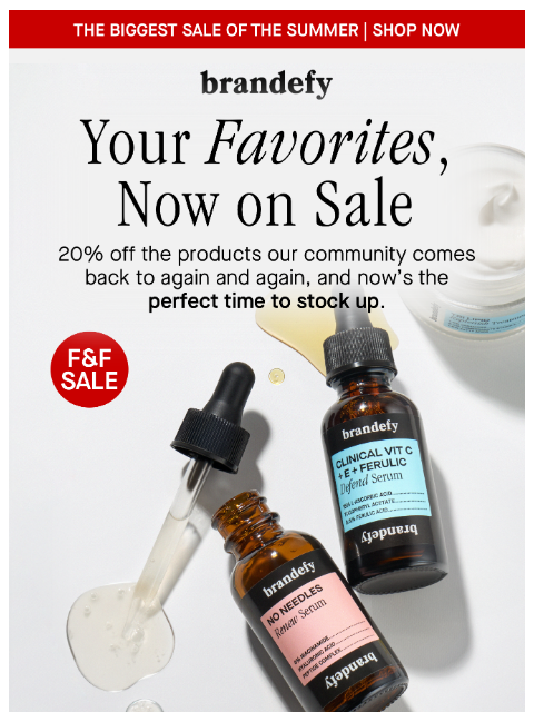brandefyskin newsletter: Your favorites all 20% off now
