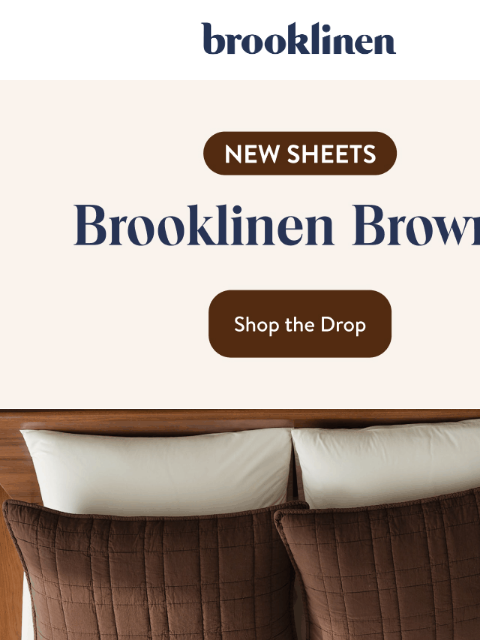 brooklinen newsletter: Meet the Color of Now: Brooklinen Brown Sheets