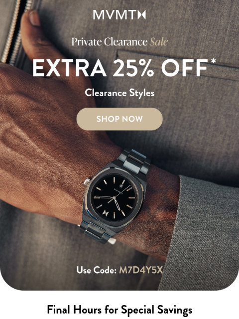 mvmt newsletter: Final Hours! 25% Off Just For You