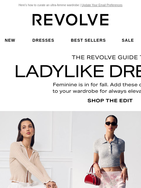 Here's how to curate an ultra-femme wardrobe | Update Your Email Preferences New Dresses Best Sellers Sale My Favorites Beauty New Dresses Best Sellers Sale My Favs Beauty The REVOLVE Guide to