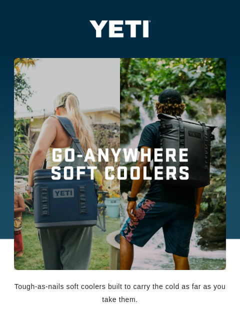 yeti newsletter: Soft Coolers That Are Anything But