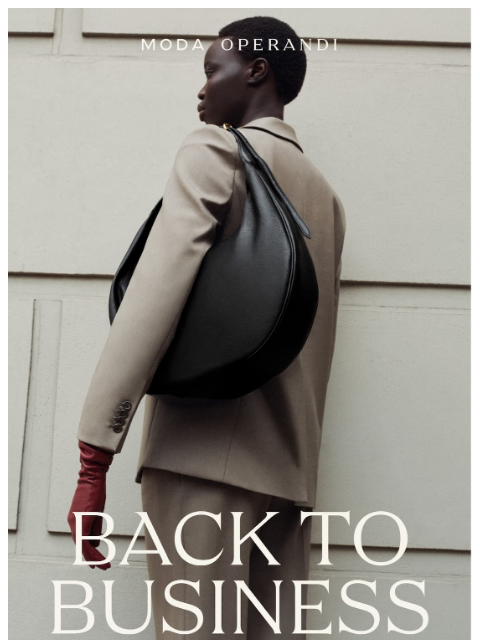 modaoperandi newsletter: Back to BUSINESS 📈