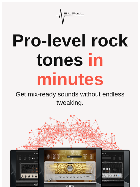 neuraldsp newsletter: Love rock music? Try these tones. 🔥