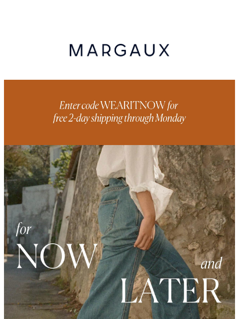 margauxny newsletter: What to wear right now