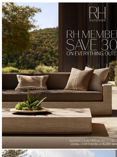 rh newsletter: Inspired Outdoor Design, Crafted to Endure. Save 3...