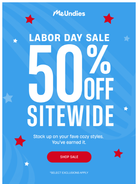meundies newsletter: ICYMI: 50% OFF SITEWIDE