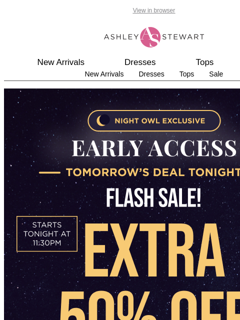ashleystewart newsletter: 🦉Night Owl — FLASH SALE starts now