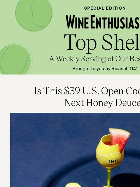 wineenthusiast newsletter: Some Good Serves, On and Off the Court