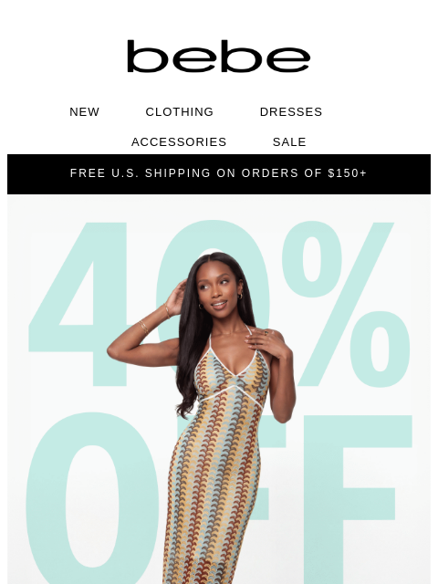 bebe newsletter: Last Call: 40% Off + Extra 30% Off
