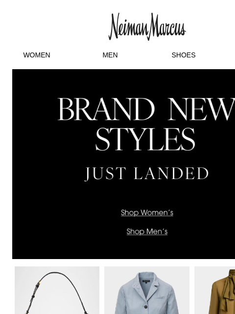 neimanmarcus newsletter: Just in: 1,000+ designer arrivals for pre-fall
