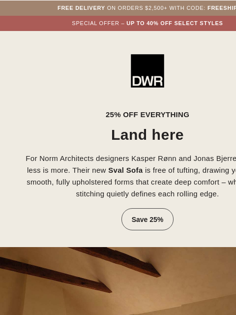 dwr newsletter: 25% off sofas: the Semiannual Sale is on