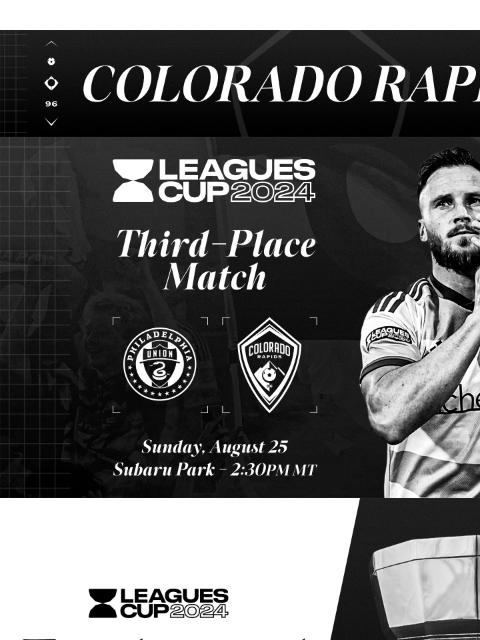 Tune-In at 2:30 PM only on MLS Season pass Colorado Rapids Rapids vs Philadelphia Leagues Cup Leagues Cup Explained MLS Season Pass Price Drop Our Mailing Address is: 6000 Victory Way, Commerce City,