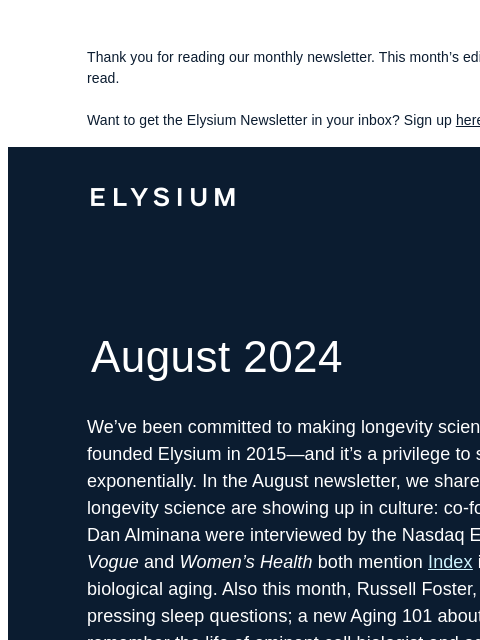 Plus, Vogue covers Index, remembering Leonard Hayflick, and more. Thank you for reading our monthly newsletter. This month's edition is 994 words, about a 4-minute read. Want to get the Elysium