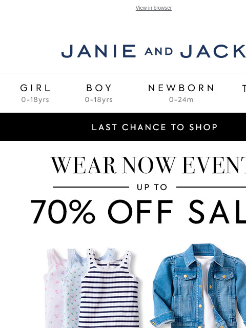 This sale ends (very) soon. View in browser Stores Janie and Jack Girl Boy Newborn Tween Janie and Jack Girl Boy Newborn Tween Girl Boy Newborn Girl Newborn Boy Accessories Sale Gift Services Refer A