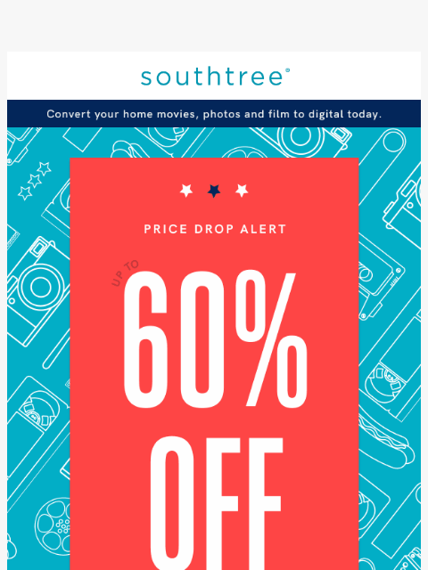 southtree newsletter: PRICE DROP ALERT! Up to 60% off starts NOW