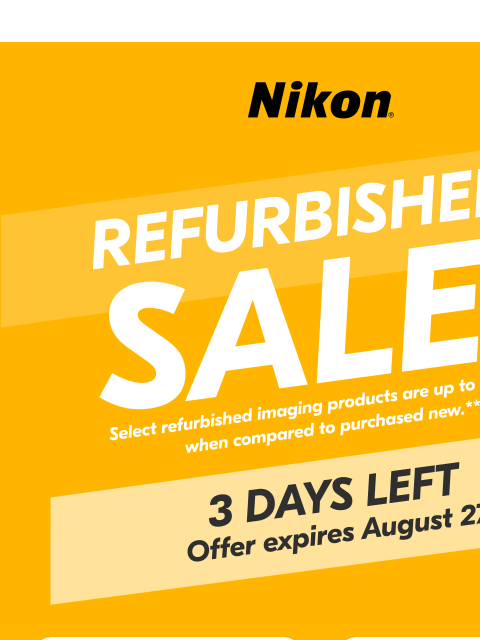 nikon newsletter: 3 Days left to save
