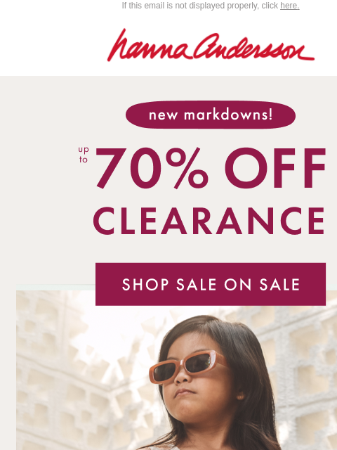 hannaandersson newsletter: SALE ALERT: Markdowns Up To 70% Off 👀