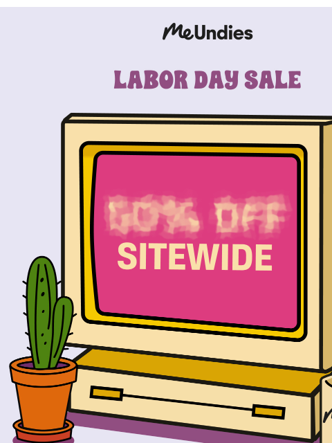 meundies newsletter: Labor Day Sale Starts Now 🏃