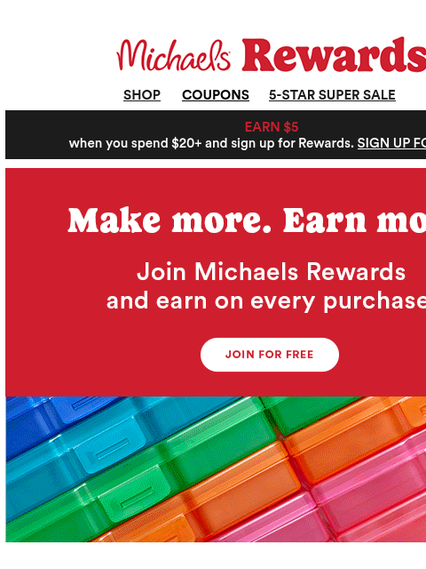 michaels newsletter: = Coupon inside! 😍 Plus, find out how to earn $5 ...
