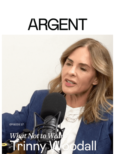 argentwork newsletter: Listen now: What recovery taught Trinny Woodall ab...