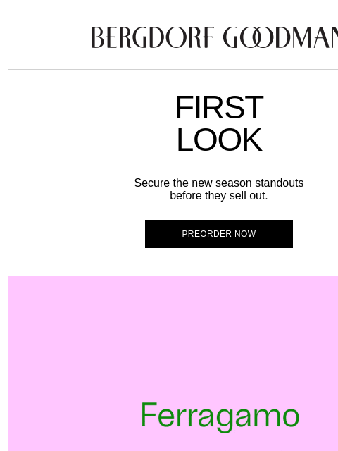 bergdorfgoodman newsletter: First Look: Get Them Before Anyone Else