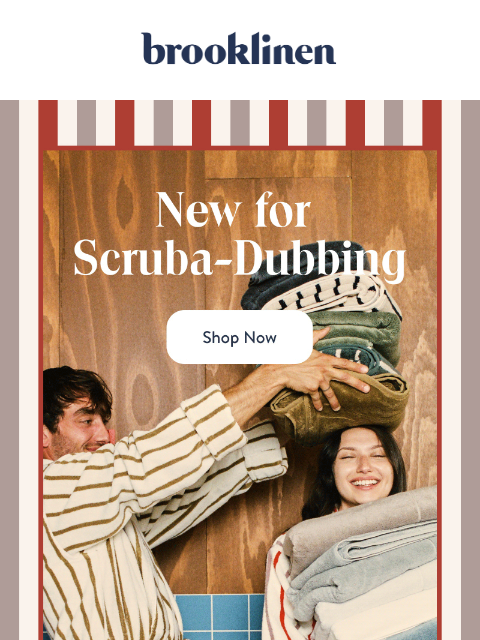 brooklinen newsletter: New Bath Has Landed